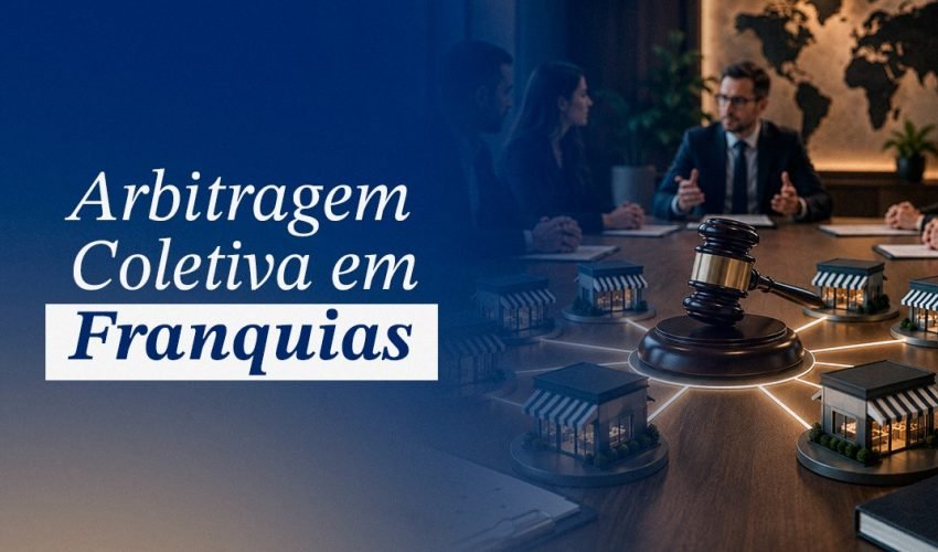 Arbitragem Coletiva em Franquias
